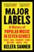 Major Labels: A History of Popular Music in Seven Genres