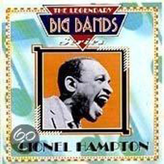 Legendary Castle Pulse Lionel Hampton: The Legendary Big Bands Series