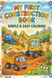 My First Construction Book: Simple & Easy Coloring