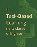 Il Task-Based Learning nella classe di Inglese: Esercizi pratici