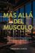 Más Libri GmbH Más allá del músculo: La ciencia del entrenamiento, la nutrición, el descanso y la longevidad Paperback
