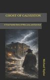 GHOST Independently Published Ghost of Galveston