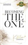Becoming Kathleen Cameron Becoming The One Paperback