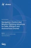 Navigation, Libri GmbH Navigation, Control and Mission Planning Advances for Safe, Efficient and Autonomous Drones
