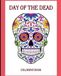 Day Of The Dead: Coloring Book