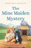 Kater Sherlock & Dog Watson The Mine Maiden Mystery: Cosy Krimi I Der dritte Fall von Kater Sherlock und Dog Watson: 3