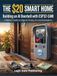 The $20 Smart Home: Build an AI Video Doorbell with the ESP32-CAM