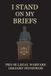 I Libri GmbH I Stand on My Briefs Paperback