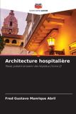 Architecture OmniScriptum SRL Architecture hospitalière: Passé, présent et avenir des hôpitaux (Tome 2) Paperback