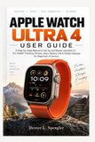 APPLE WATCH ULTRA 4 USER GUIDE