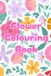 Flower Colouring Book