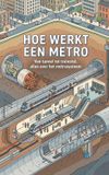 Hoe Andries B.V. Hoe Werkt een Metro