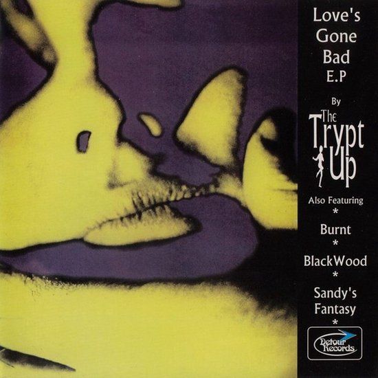 Love's Detour Records Trypt Up - Love's Gone Bad E.P (7" Vinyl)
