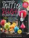 Das INITIO Das komplette Slush Rezeptbuch: 120+ Rezepte für Slushies, Frozen Drinks, Cocktails, Mocktails und erfrischende Getränke mit deiner 2,6L Maschine