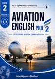 BOOK ICAO Level 3 Aviation English Pro 2: Developing Aviation Communication BOOK 2