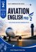 BOOK ICAO Level 3 Aviation English Pro 2: Developing Aviation Communication BOOK 2