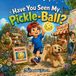 Have Libri GmbH Have You Seen My Pickle-Ball?