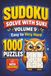Sudoku: 1,000 Puzzles from Easy to Very Hard with Solutions