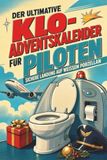 Der tiptop Der ultimative Klo-Adventskalender für Piloten