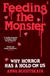 Feeding the Monster: Why horror has a hold on us