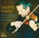 Concerto Archiv Produktion Giuliano Carmignola - Concerto Italiano