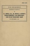 TM History Delivered TM 9-270 U.S. Sniper Rifle M1903A4 Cal. .30 (Sniper's) Characteristics and Operation and Use of Telescopic Sight