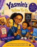 Yasmin’s Shay's Stories: The Adventures of Yasmin - Yasmin's Yellow Yo-Yo