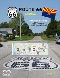ROUTE 66 - Arizona: Guide de Voyage Détaillé