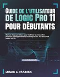 Guide Logic Pro 11 User Guide for Beginners