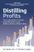 Distilling Profits: The six step system to creating predictable profits in your distillery, brewery, winery or cidery.