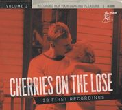 Sonic Rendezvous Atomicat Records Various Artists - Cherries On The Lose (28 First Recordings) Volume 2 (CD)