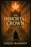 The Sanjay Mandavi The Immortal Crown