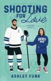 Shooting Independently Published Shooting for Love: A Hockey Novella Paperback