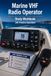 Marine VHF Radio Operator Study Workbook: Channels, Calling Procedure, DSC and Distress Traffic with 240 Practice Questions for Radio Operator Certificate Examinations