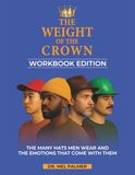 The Weight Of The Crown Workbook Edition