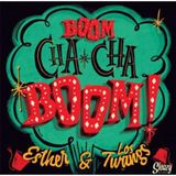 Sonic Rendezvous Esther & Los Twangs - Boom Cha Cha Boom! (LP)