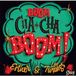 Sonic Rendezvous Esther & Los Twangs - Boom Cha Cha Boom! (LP)