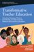 Transformative Emerald Publishing Limited Contemporary Perspectives on Access, Equity, and Achievement- Transformative Teacher Education