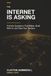 The Internet Is Asking: Find the Questions That Matter, Build With AI, and Take Your Territory