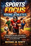 SPORTS FOCUS FOR YOUNG ATHLETES
