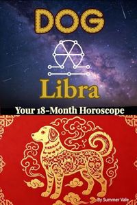 Dog × Libra: Chinese Zodiac & Western Astrology Horoscope Almanac — July 2026–December 2027