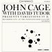 Variations CAGE, JOHN & DAVID TUDOR Variations IV