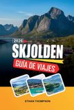 GUÍA Skjölden Guía de Viaje 2026