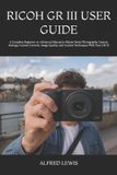 Ricoh GR III User Guide