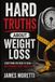 Hard Truths About Weight Loss