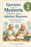 Ejercicios de Memoria Fáciles para Adultos Mayores Vol. 2