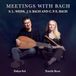 Meetings Dohyo Sol & Emelie Roos - Meetings With Bach (CD)