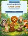 Build a Buddy Calm Club: Twelve Animal Stories, Calming Skills and Creative Pages for ages 4-8