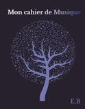 Mon cahier de musique: papier à musique, leçons, feuilles de portées pour les dictées et fiches d'écoute musicale