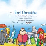 Bert Chronicles: Bert the Bell Boy Toy's Big Journey: 1